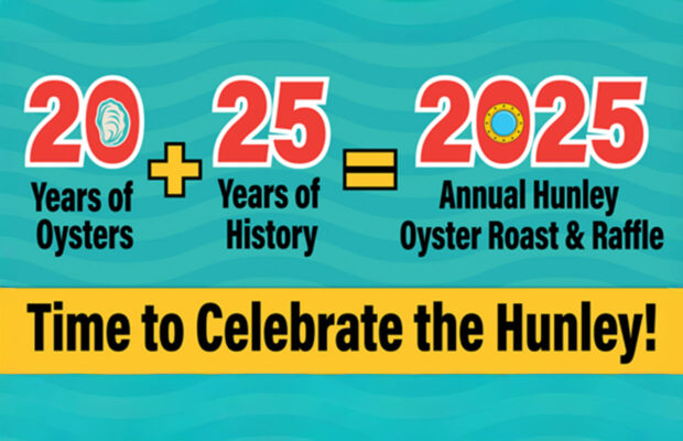 Celebrate the Hunley’s History – 20th Annual Hunley Oyster Roast – 10/24