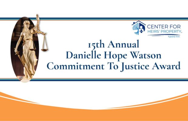 Center for Heirs’ Property 15th Annual Award Ceremony – 9/17 Center for Heirs’ Property 15th Annual Award Ceremony – 9/17